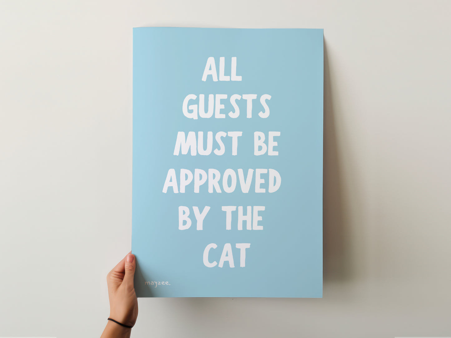 All Guests Approved By The Cat