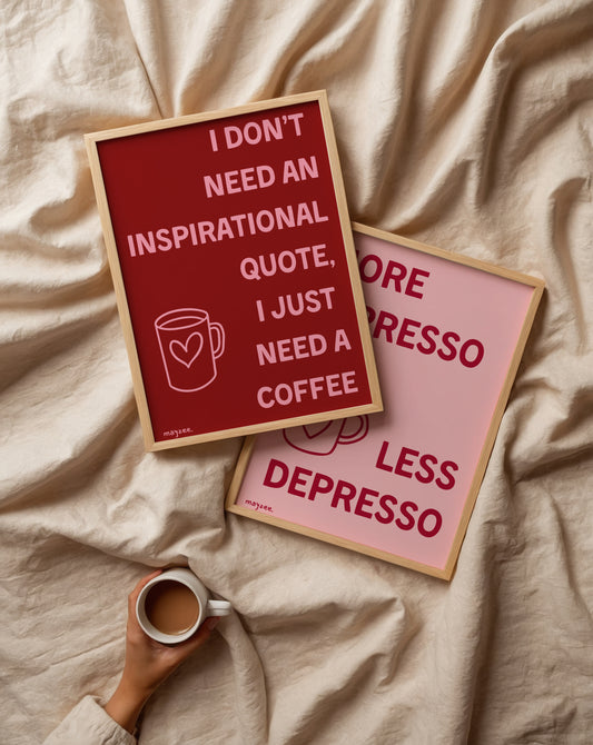 I Just Need A Coffee (Rose)