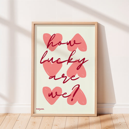 How Lucky Are We (Cream)