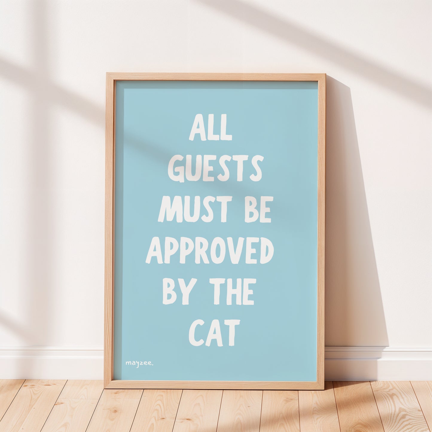 All Guests Approved By The Cat